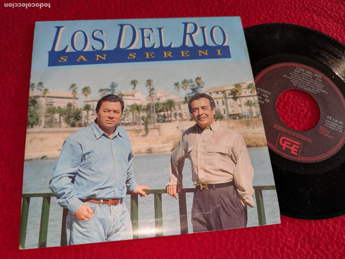 Discos de vinilo: LOS DEL RIO San Sereni 7'' SINGLE 1993 CFE PROMO DOBLE CARA
