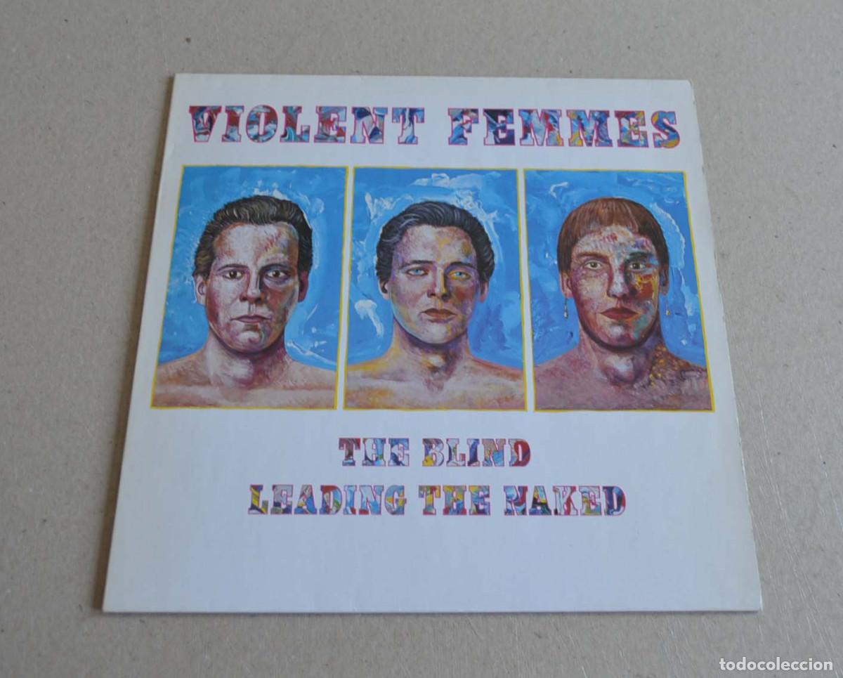 Discos de vinilo: VIOLENT FEMMES - THE BLIND LEADING THE NAKED