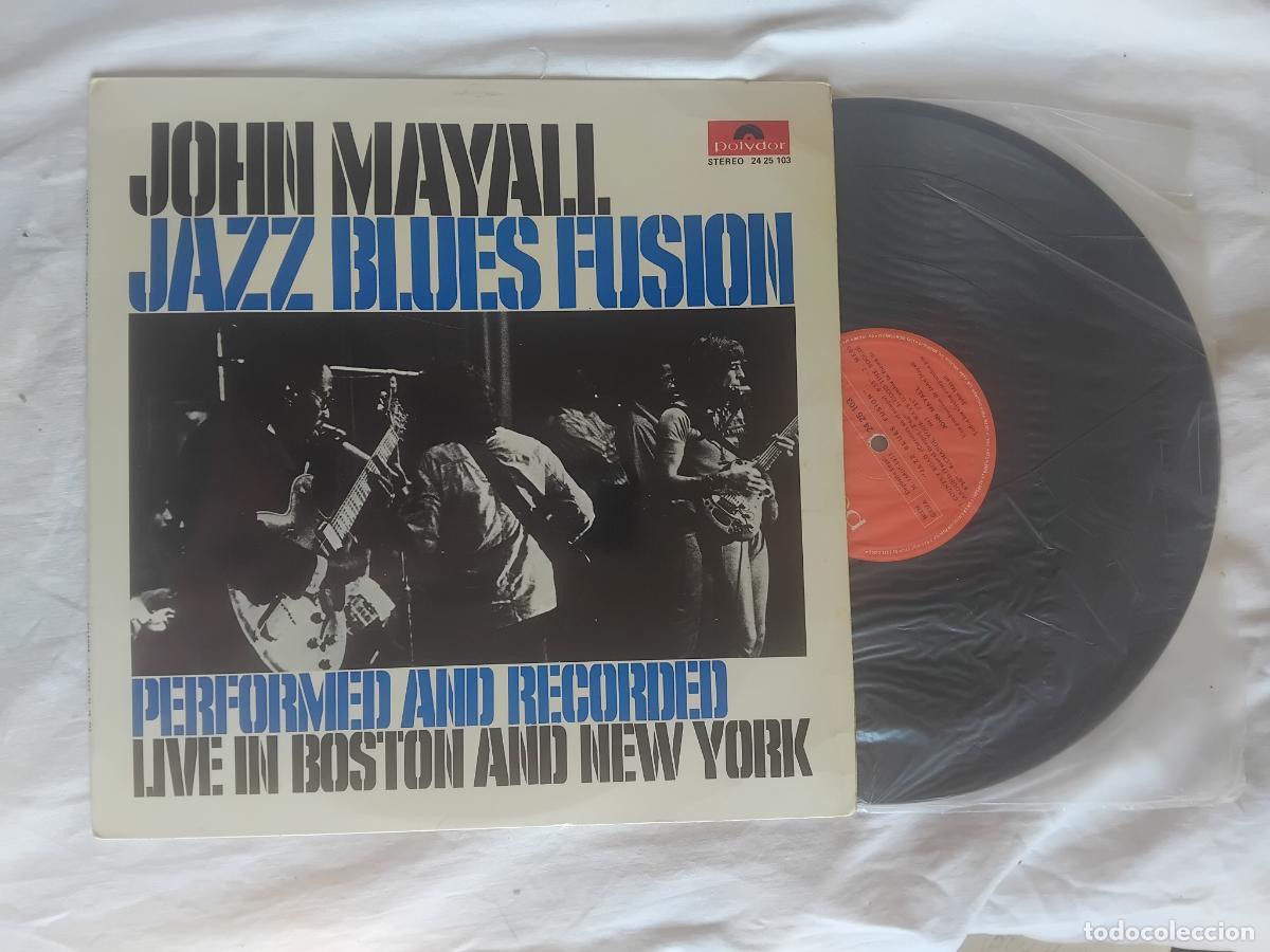 Discos de vinilo: JOHN MAYAL JAZZ BLUES FUSION. PERFOMED AND RECORDED LIVE IN BOSTON AND NEW YORK. LP POLYDOR 1972