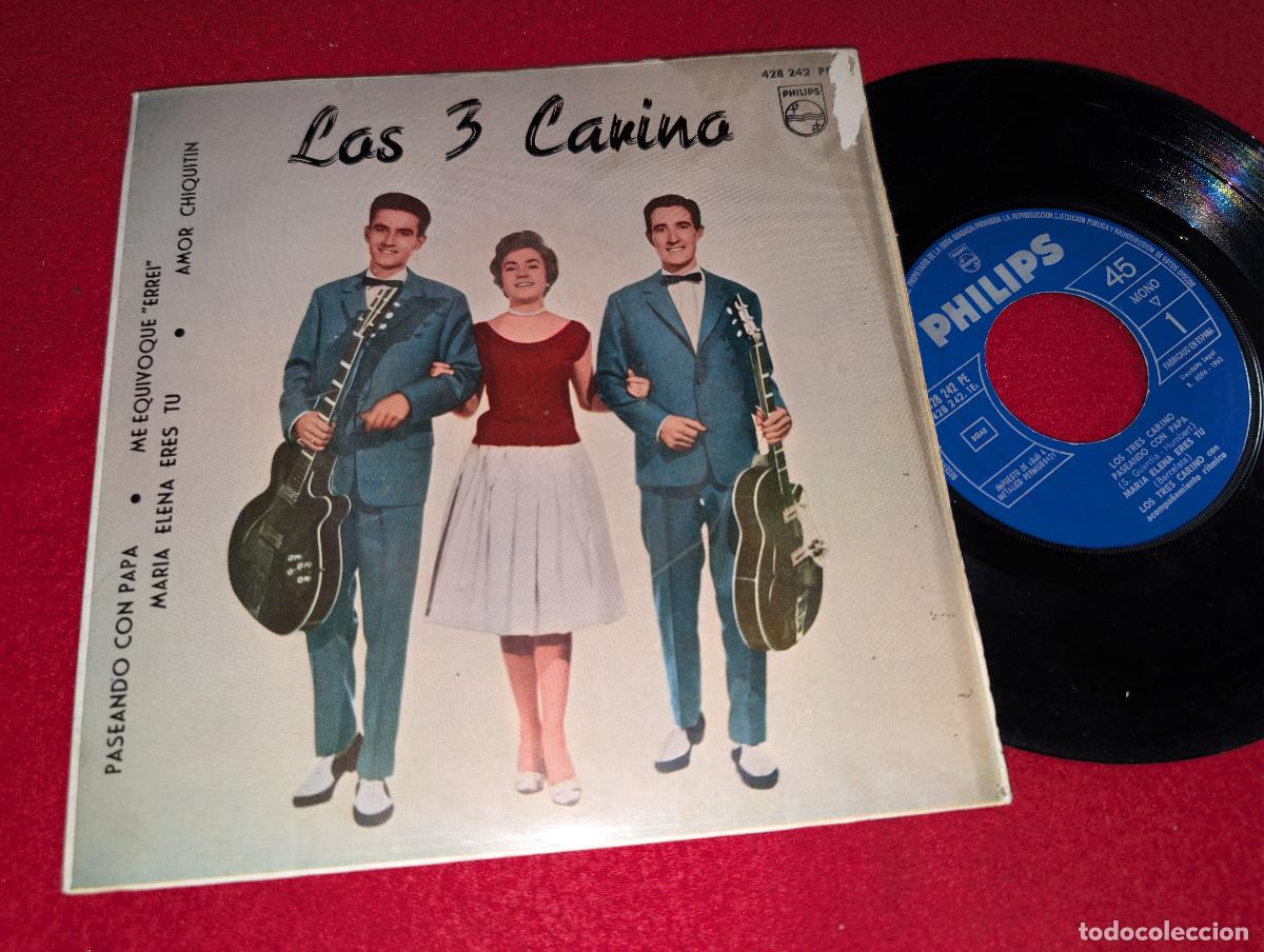 Discos de vinilo: LOS 3 CARI&Ntilde;O Paseando con papa/Maria Elena eres tu/Me equivoque +1 EP 1964 Philips