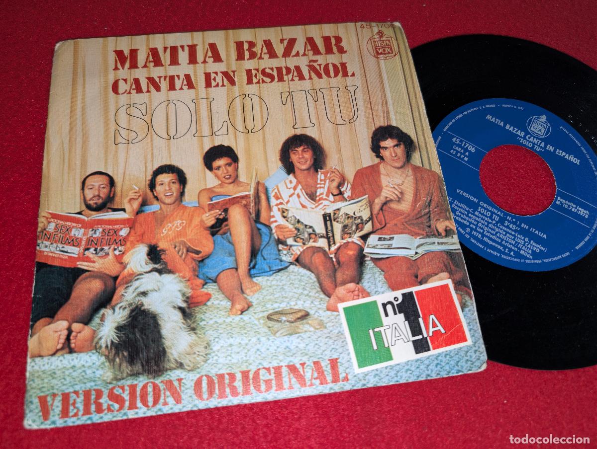 Discos de vinilo: MATIA BAZAR En espa&ntilde;ol. Solo tu/Per un minuto e poi...7'' SINGLE 1978 SUNG SPANISH