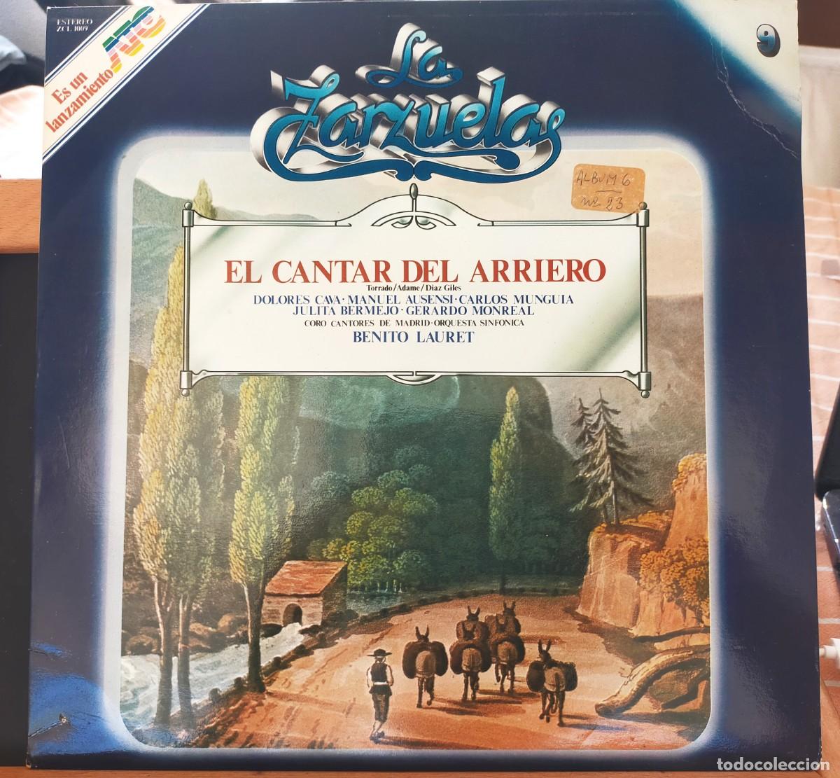 Discos de vinilo: EL CANTAR DEL ARRIERO. LA ZARZUELA. LA EDAD DE ORO DE LA ZARZUELA. N&ordm; 9. DISCOS COLUMBIA. 1979