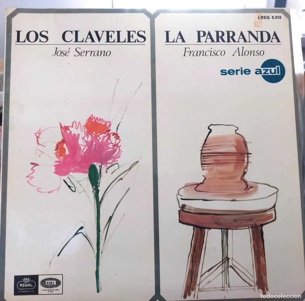 Discos de vinilo: LOS CLAVELES - LA PARRANDA. SERIE AZUL. ZARZUELA Y SAINETE L&Iacute;RICO. COMPA&Ntilde;&Iacute;A DEL GRAM&Oacute;FONO. 1967