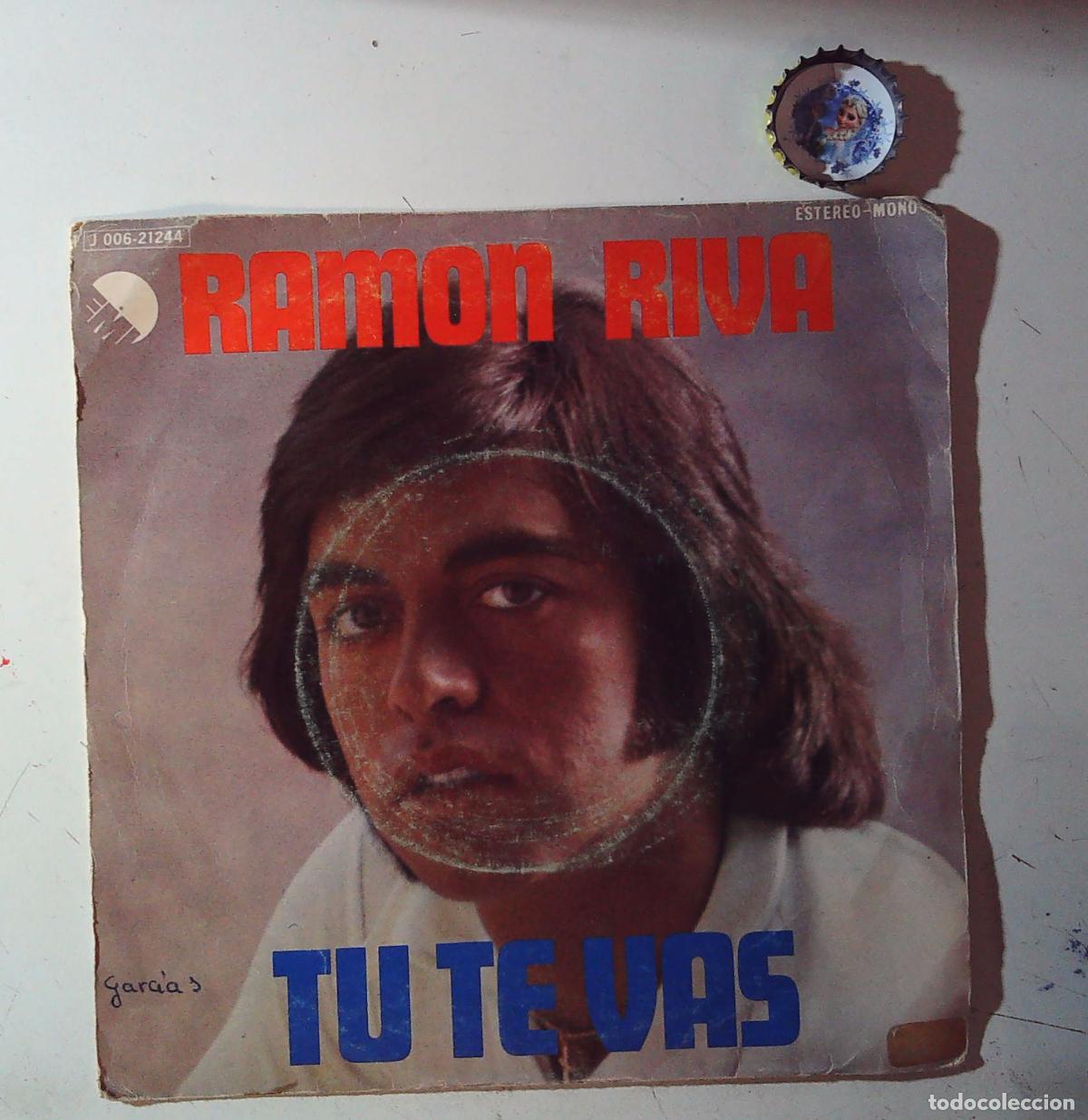 Discos de vinilo: RAMON RIVA TU TE VAS AUNQUE PASE MUCHO TIEMPO RAMON ARCUSA ARREGLOS