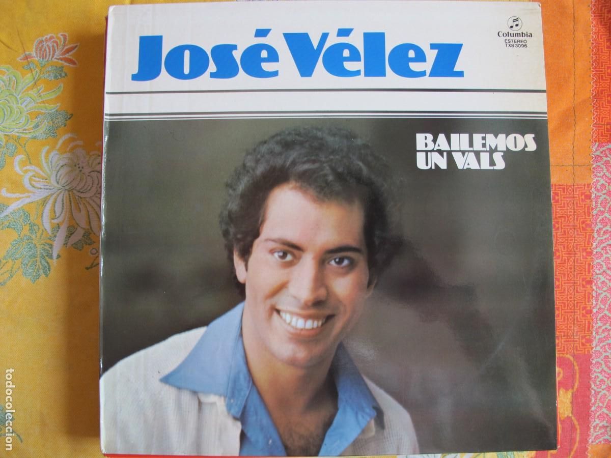 Discos de vinilo: LP - JOSE VELEZ - BAILEMOS UN VALS (SPAIN, COLUMBIA 1978)