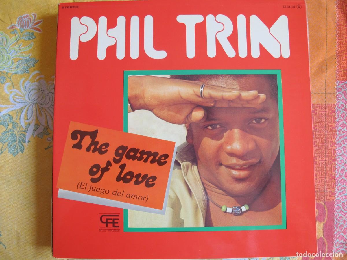 Discos de vinilo: LP - PHIL TRIM - THE GAME OF LOVE (SPAIN, DISCOS EXPLOSION 1978)