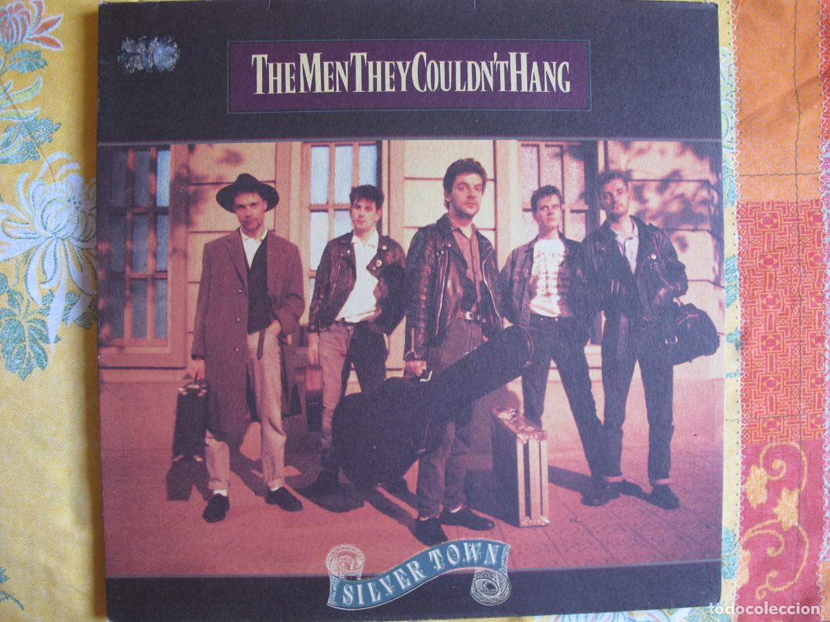 Discos de vinilo: LP - THE MEN THEY COULDN'T HANG - SILVERTOWN (GERMANY, SILVERTONE RECORDS 1989)