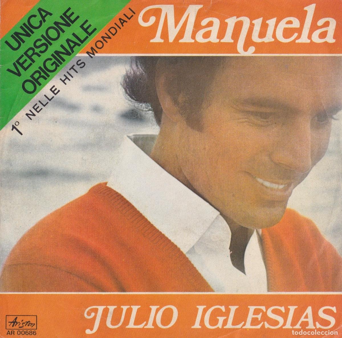 Discos de vinilo: JULIO IGLESIAS - Manuela (editado en ITALIA)
