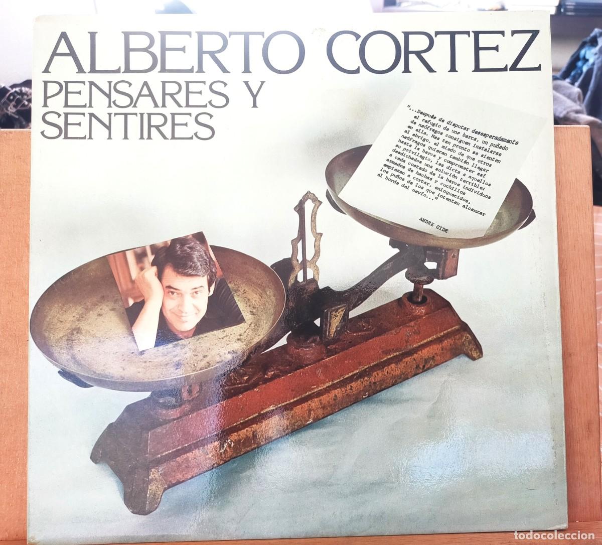 Discos de vinilo: ALBERTO CORTEZ. PENSARES Y SENTIRES. HISPAVOX. 9 TEMAS. 1977