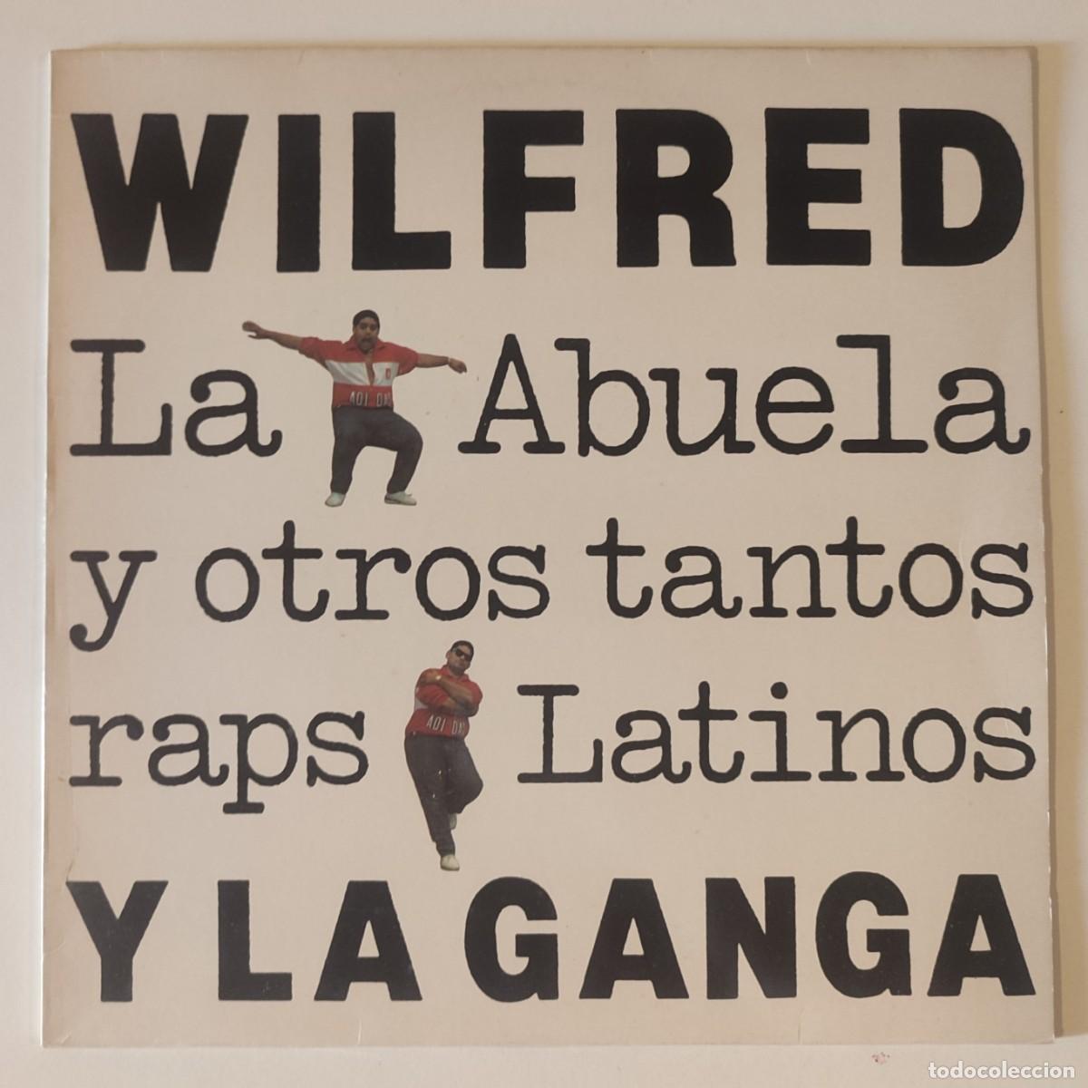 Discos de vinilo: La Abuela Y Otros Tantos Raps Latinos - Wilfred Y La Ganga