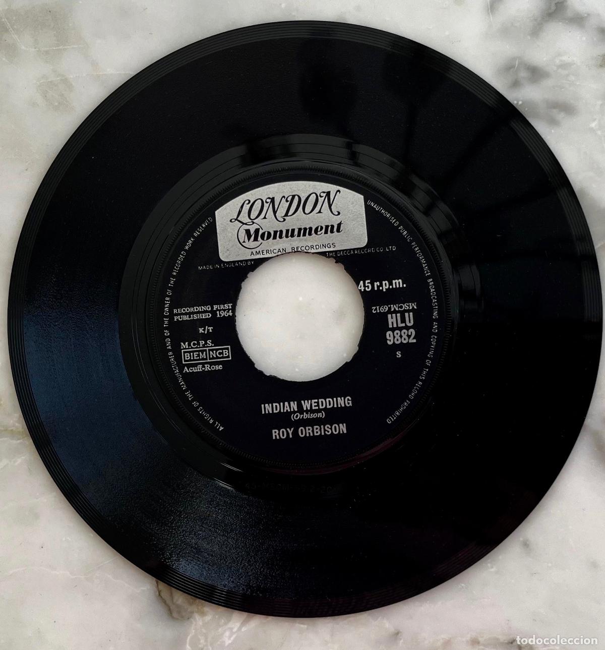 Discos de vinilo: ROY ORBISON. INDIAN WEDDING / IT&acute;S OVER. SINGLE OPIGINAL UK 1964