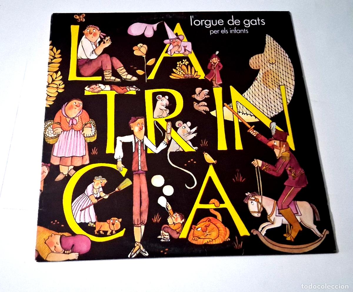 Discos de vinilo: LA TRINCA &rdquo; L'ORGUE DE GATS PER ELS INFANTS&rdquo; LP VINYL 12&rdquo; VG/MBE VG/MBE
