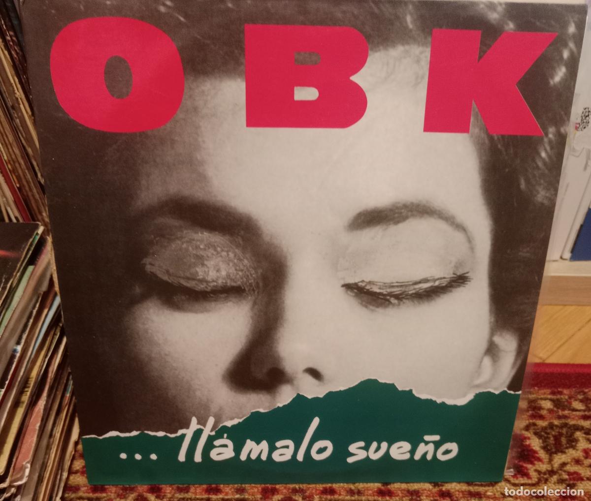 Discos de vinilo: OBK &ndash; ... Ll&aacute;malo Sue&ntilde;o Lp Espa&ntilde;a 1991