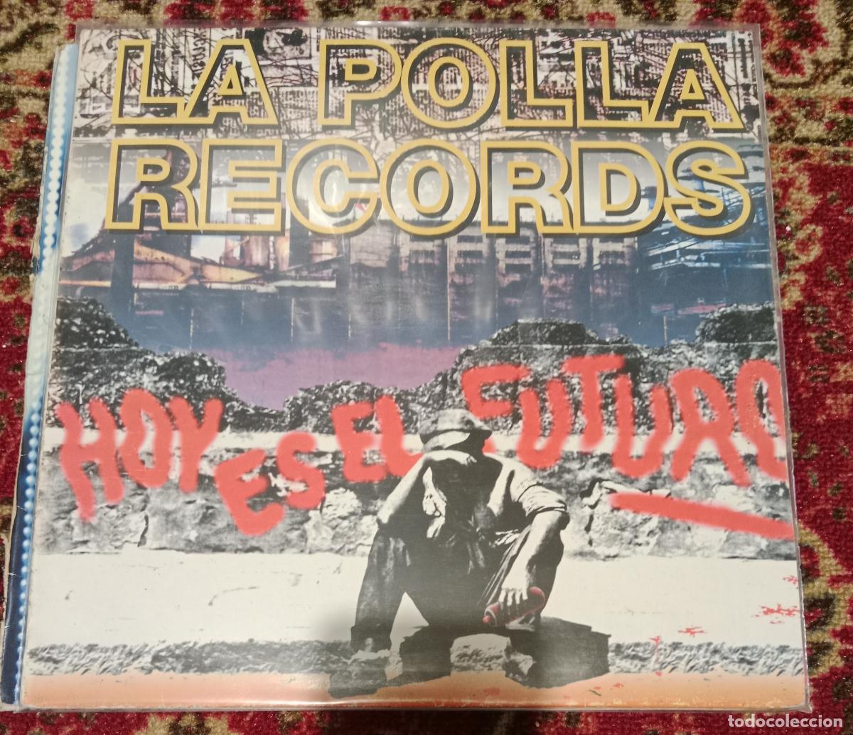 Discos de vinilo: La Polla Records &ndash; Hoy Es El Futuro Lp Espa&ntilde;a 1993