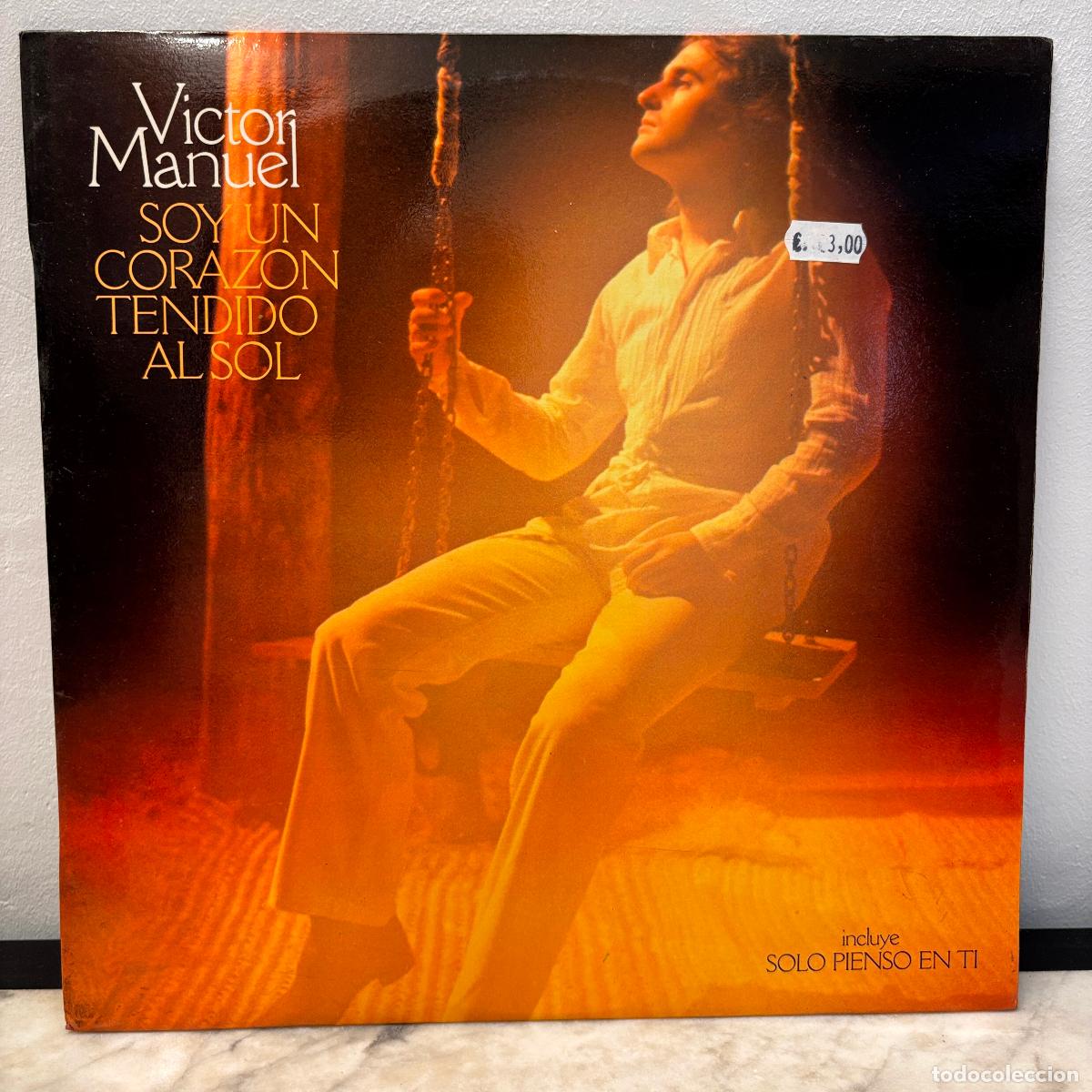 Discos de vinilo: V&iacute;ctor Manuel. Soy un coraz&oacute;n tendido al sol. PEDIDO M&Iacute;NIMO 5&euro;