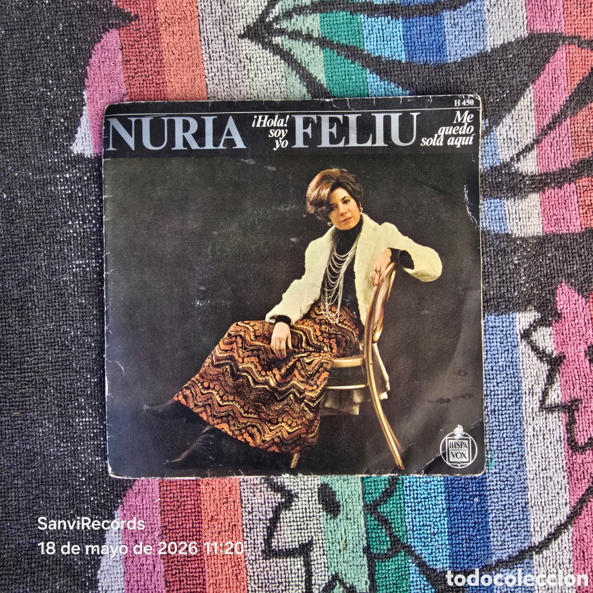 Discos de vinilo: [SINGLE] NURIA FELIU: &iexcl;HOLA! SOY YO - ME QUEDO SOLA AQUI (HISPAVOX) (1969)