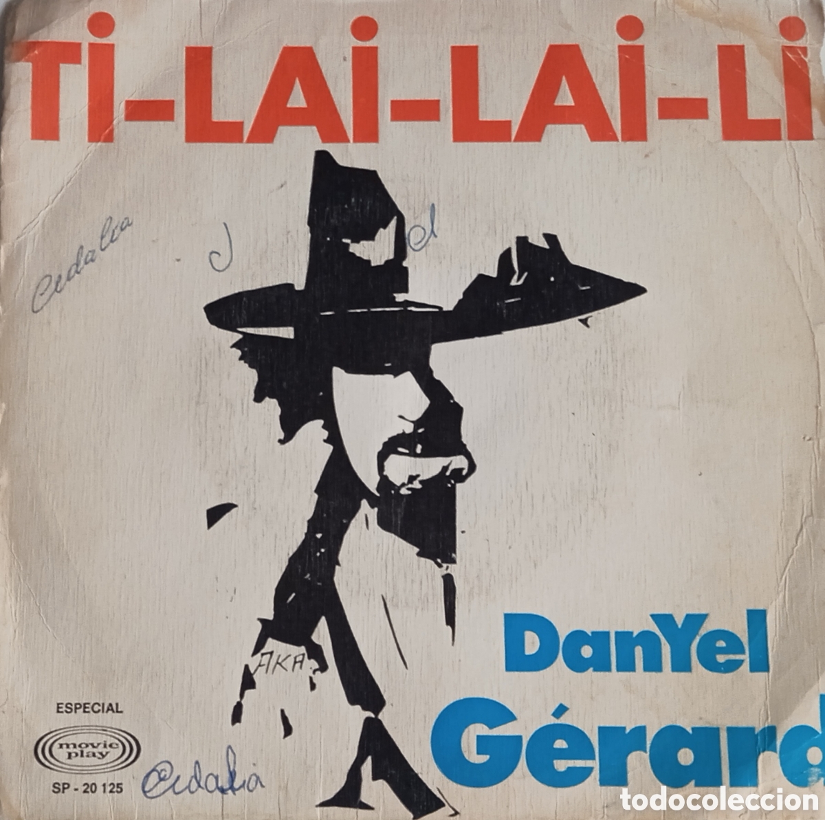 Dischi in vinile: DANYEL G&Eacute;RARD - Ti-lai-lai-li (1974) disco de vinilo single