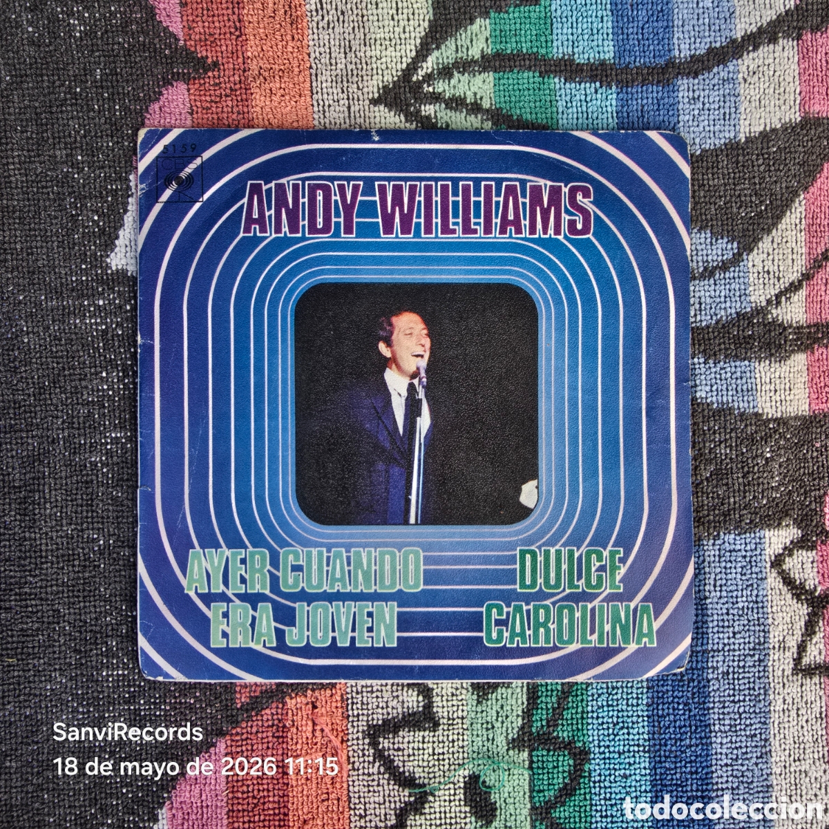 Discos de vinilo: [SINGLE] ANDY WILLIAMS: AYER CUANDO ERA J&Oacute;VEN - DULCE CAROLINA (CBS) (1970)