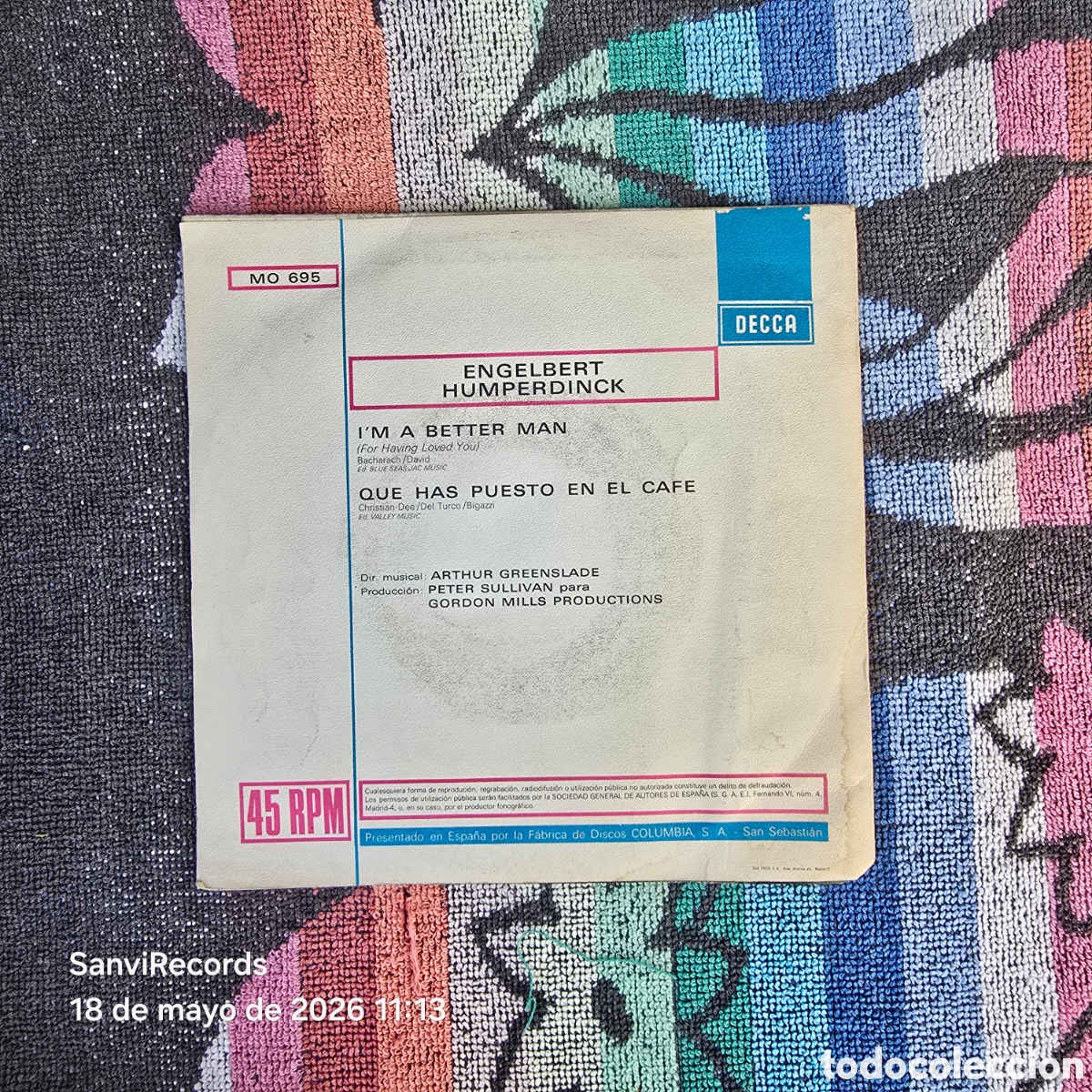 Discos de vinilo: [SINGLE] ENGELBERT HUMPERDINCK: IM A BETTER MAN - QUE HAS PUESTO EN EL CAF&Eacute; (DECCA) (1969) - Foto 4