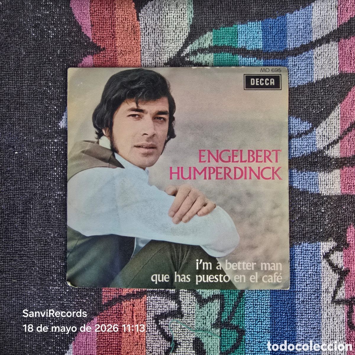 Discos de vinilo: [SINGLE] ENGELBERT HUMPERDINCK: I'M A BETTER MAN - QUE HAS PUESTO EN EL CAF&Eacute; (DECCA) (1969)