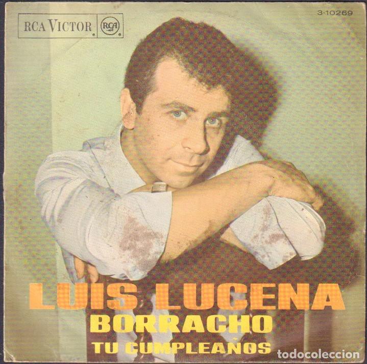 Discos de vinilo: LUIS LUCENA - BORRACHO / TU CUMPLEA&Ntilde;OS // SINGLE RCA 1967 RF-7972