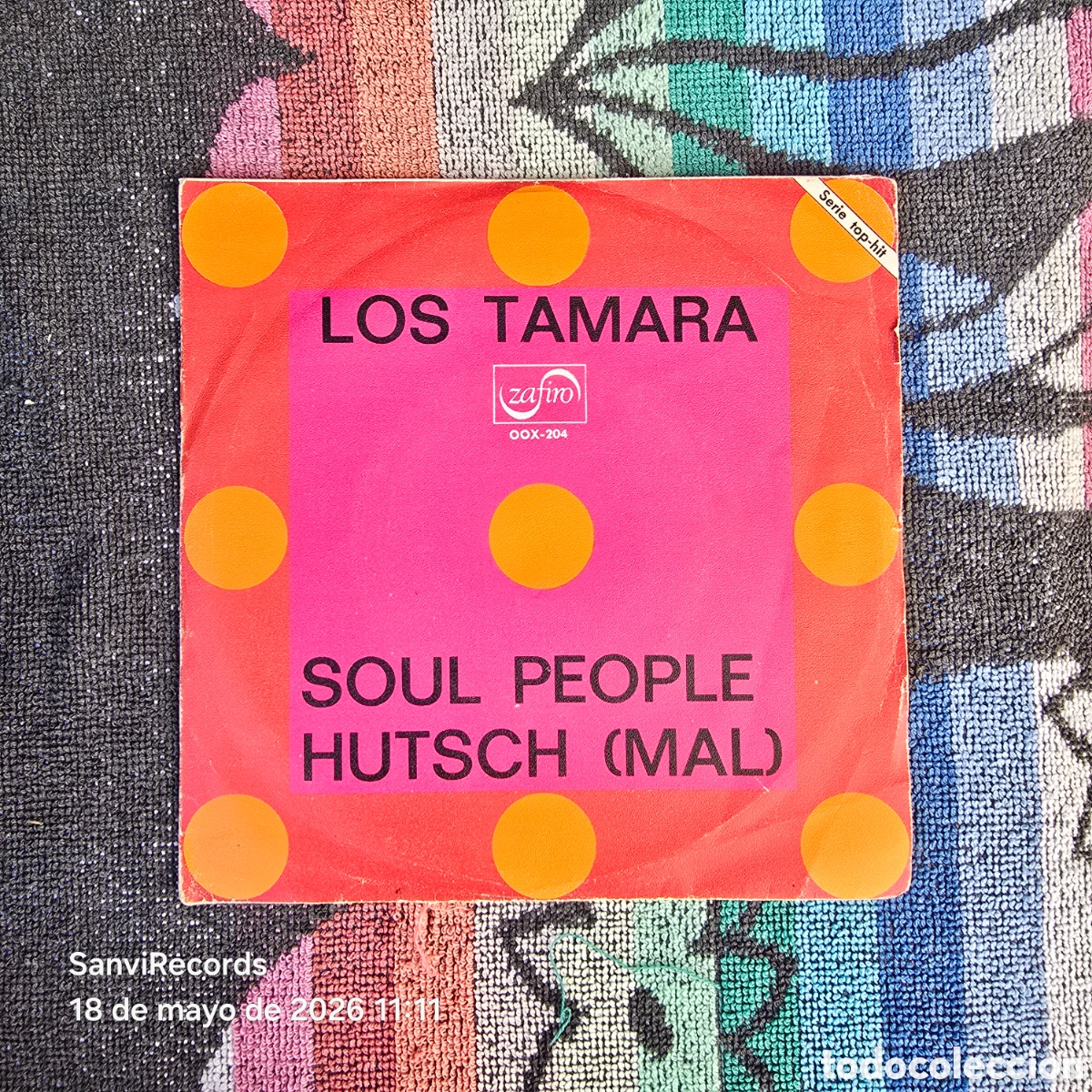 Discos de vinilo: [SINGLE] LOS TAMARA: SOUL PEOPLE - HUTSCH (ZAFIRO) (1968)