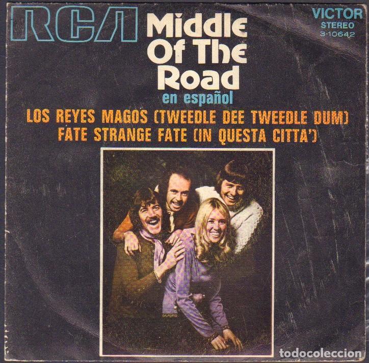 Discos de vinilo: MIDDLE OF THE ROAD (EN ESPA&Ntilde;OL) -LOS REYES MAGOS.../ SINGLE RCA 1971 RF-7980