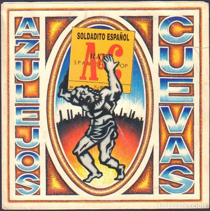 Discos de vinilo: AZULEJOS CUEVAS - SOLDADITO ESPA&Ntilde;OL / SINGLE AREA CREATIVA 1991 RF-7982