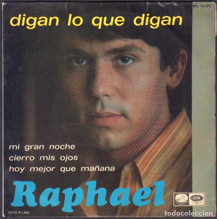 Discos de vinilo: RAPHAEL - DIGAN LO QUE DIGAN, MI GRAN NOCHE, CIERRO MIS OJOS.../ EP EMI 1967 RF-7986