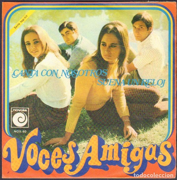Discos de vinilo: VOCES AMIGAS - CANTA CONMIGO, SUENA UN RELOJ / SINGLE NOVOLA 1968 RF-7988