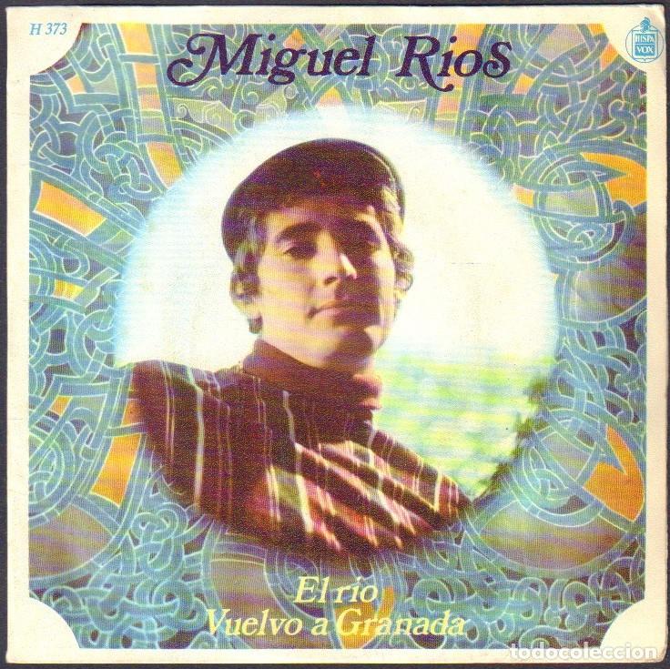 Discos de vinilo: MIGUEL RIOS - VUELVO A GRANADA, EL RIO / SINGLE HISPAVOX 1968 RF-7994
