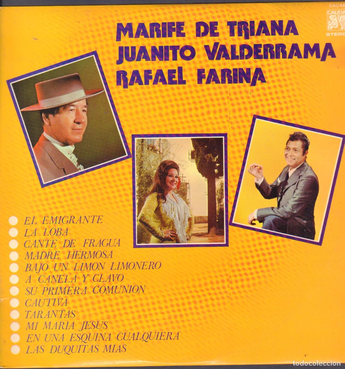 Discos de vinilo: MARIFE DE TRIANA, JUANITO VALDERRAMA Y RAFAEL FARINA - EL EMIGRANTE.../ LP CAUDAL 1976 RF-26157