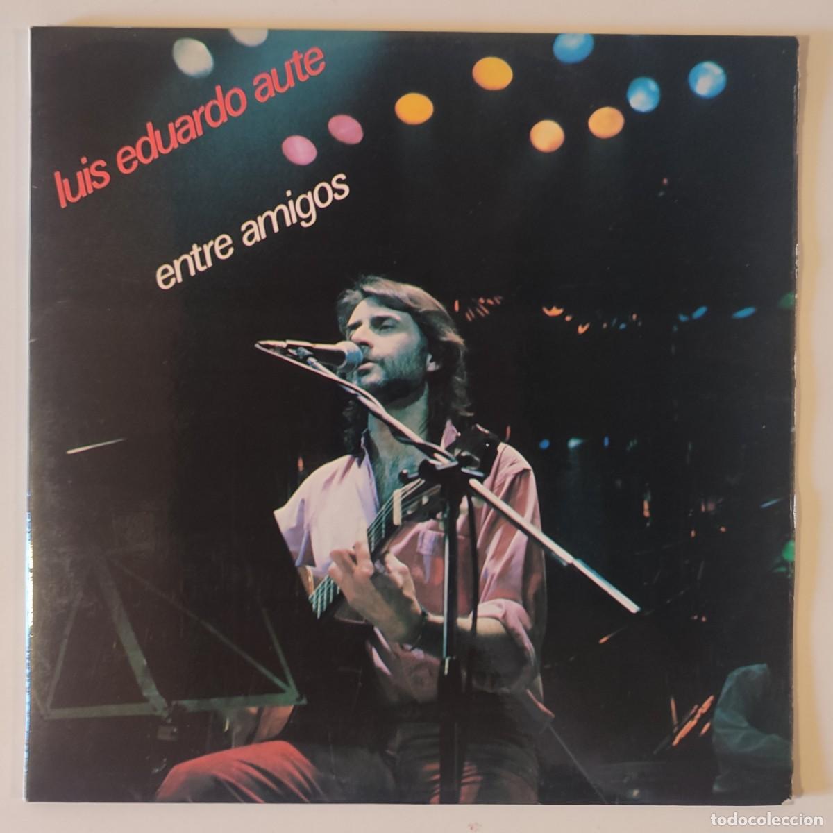 Discos de vinilo: Entre Amigos - Luis Eduardo Aute