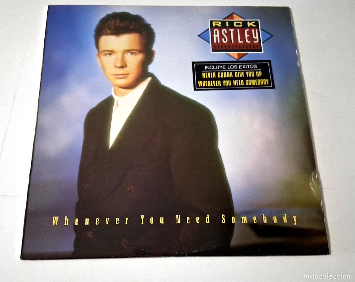 Discos de vinilo: RICK ASTLEY &rdquo;WHENEVER YOU NEED SOMEBODY&rdquo; LP VINYL 12&rdquo; VG/MBE VG/MBE +LETRAS