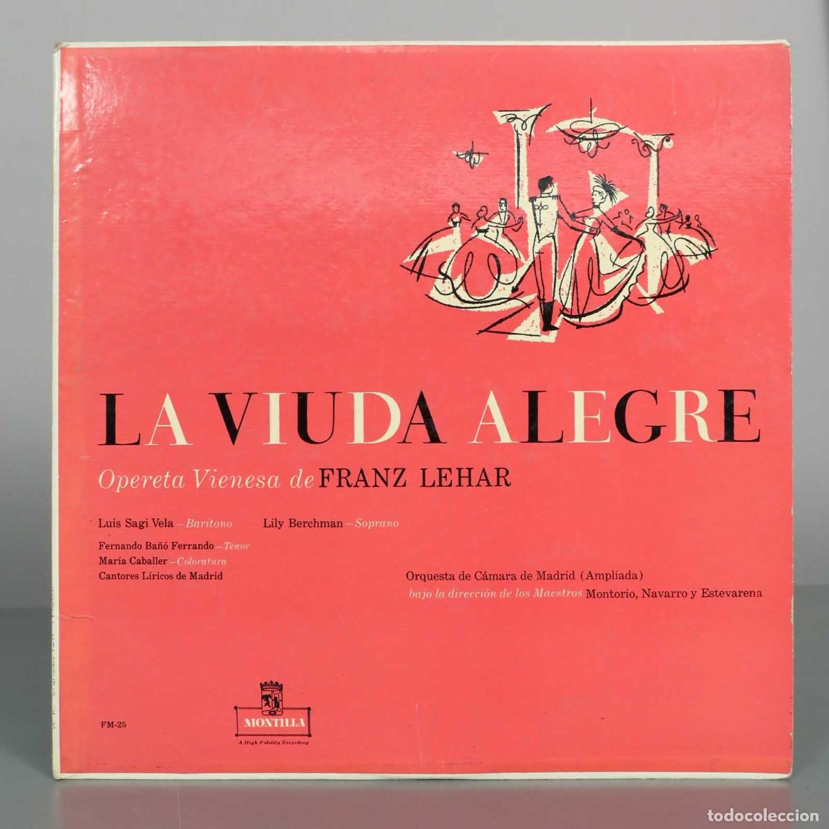 Vinyl-Schallplatten: LP. La Viuda Alegre - Franz Leh&aacute;r - Luis Sagi Vela, Lily Berchman, Fernando Ba&ntilde;o, Maria Caballer, M