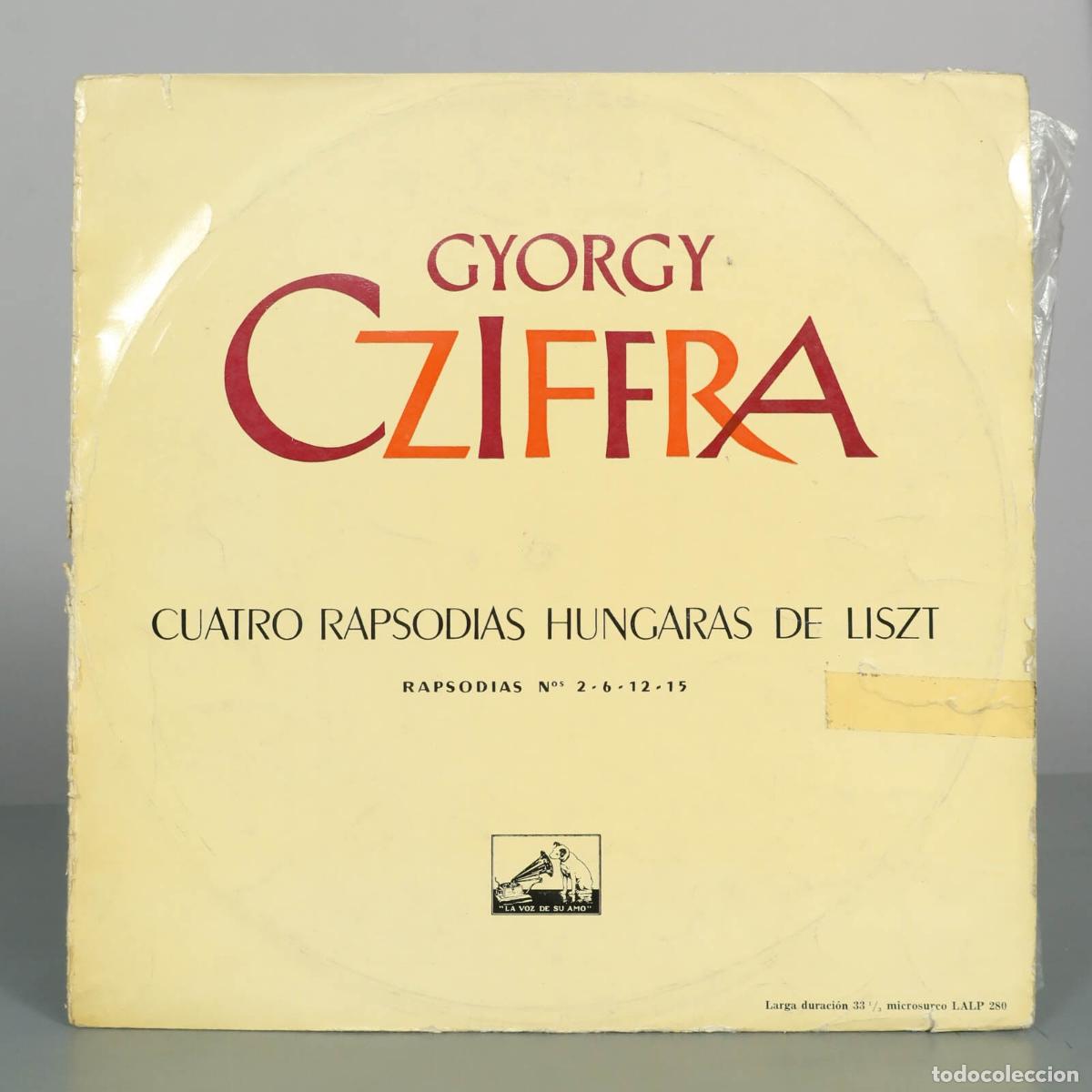 Discos de vinilo: LP. Cuatro Rapsodias H&uacute;ngaras de Liszt - Gyorgy Cziffra - La Voz De Su Amo