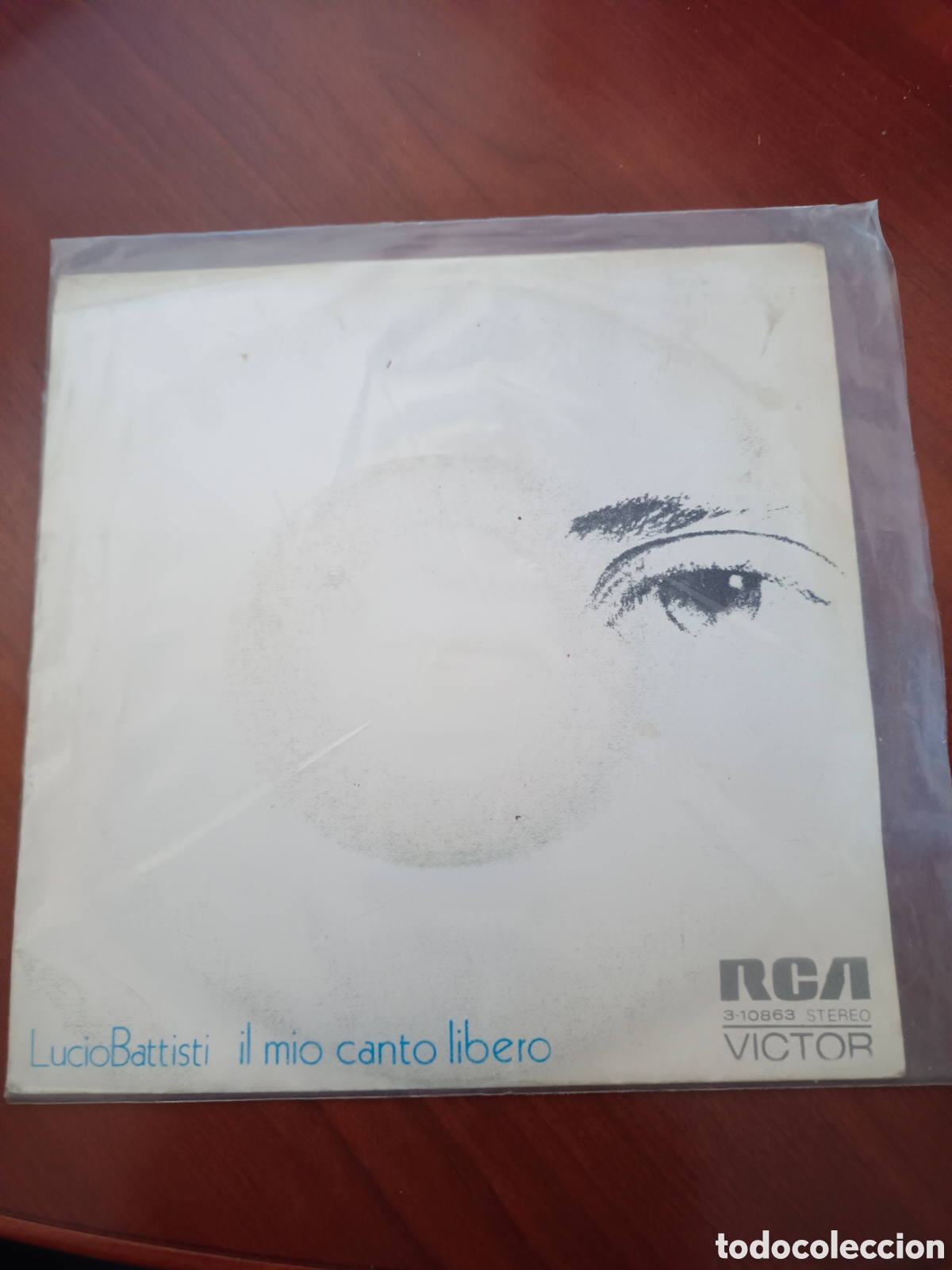 Discos de vinilo: SINGLE LUCIO BATTISTI - IL MIO CANTO LIBERO. RCA 1973. BUEN ESTADO