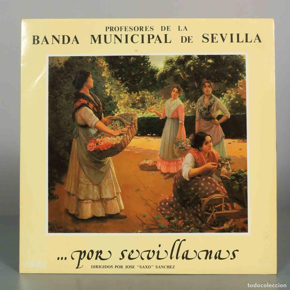 Discos de vinilo: LP. Por sevillanas - Profesores de la Banda Municipal de Sevilla - Jos&eacute; Saxo S&aacute;nchez