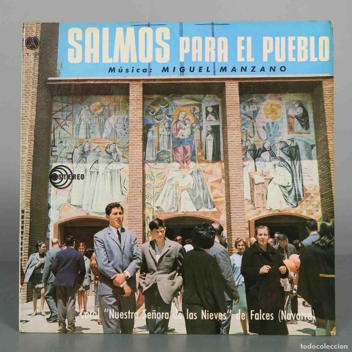 Discos de vinilo: LP. Salmos Para El Pueblo - Miguel Manzano, Coral Nuestra Se&ntilde;ora De Las Nieves De Falces - pagola