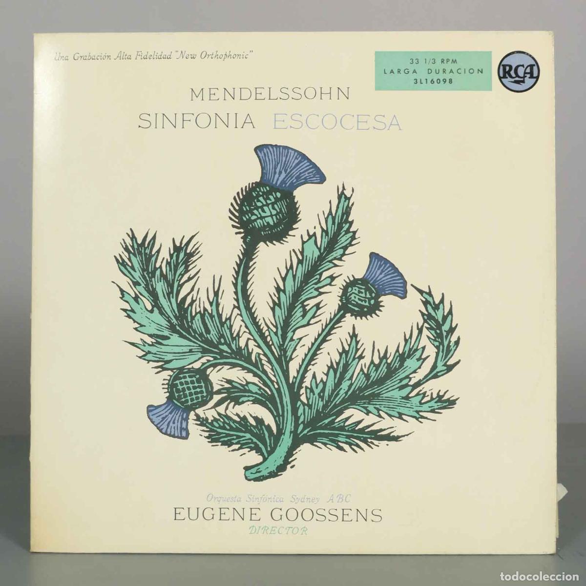 Discos de vinilo: LP. Mendelssohn - Sinfon&iacute;a Escocesa - Eugene Goossens, Orquesta Sinf&oacute;nica de S&iacute;dney ABC