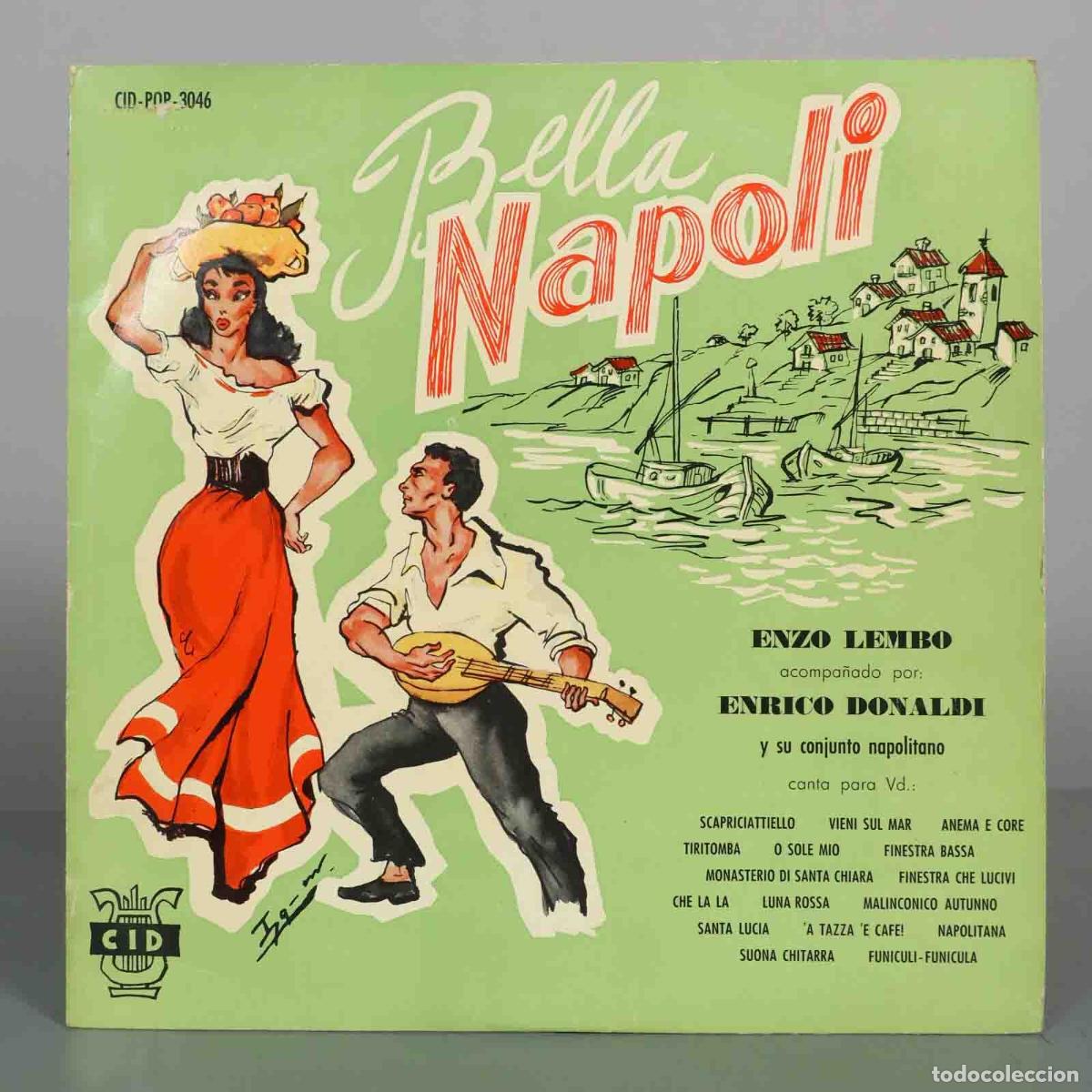 Discos de vinilo: LP. Bella Napoli - Enzo Lembo, Enrico Donaldi Y Su Conjunto Napolitano - Editorial CID