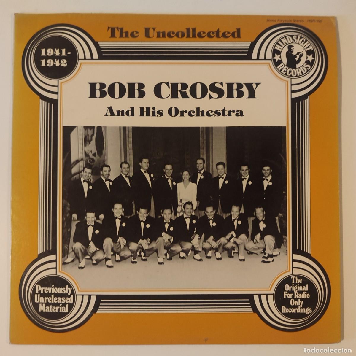 Discos de vinilo: The Uncollected - Bob Crosby, 1941-1942 Bob Crosby And His Orchestra