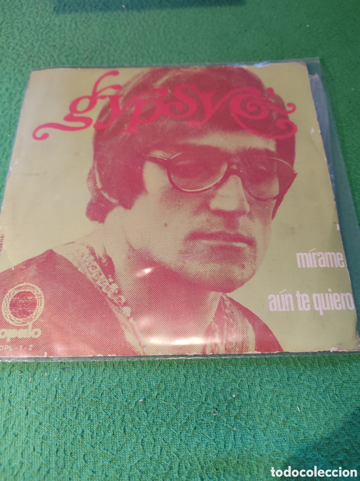 Discos de vinilo: Gypsy - M&iacute;rame / A&uacute;n te quiero