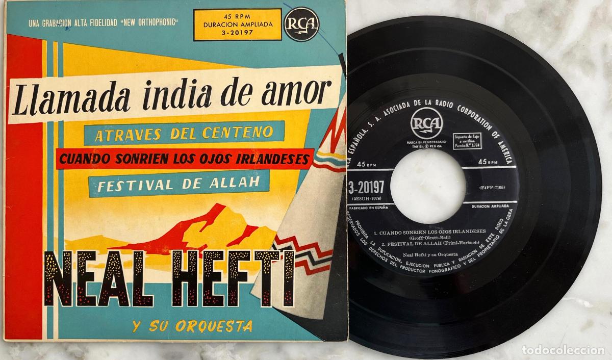 Discos de vinilo: NEAL HEFTI Y ORQUESTA. LLAMADA INDIA DE AMOR + 3 TEMAS. EP ORIGINAL ESPA&Ntilde;A A&Ntilde;OS 50