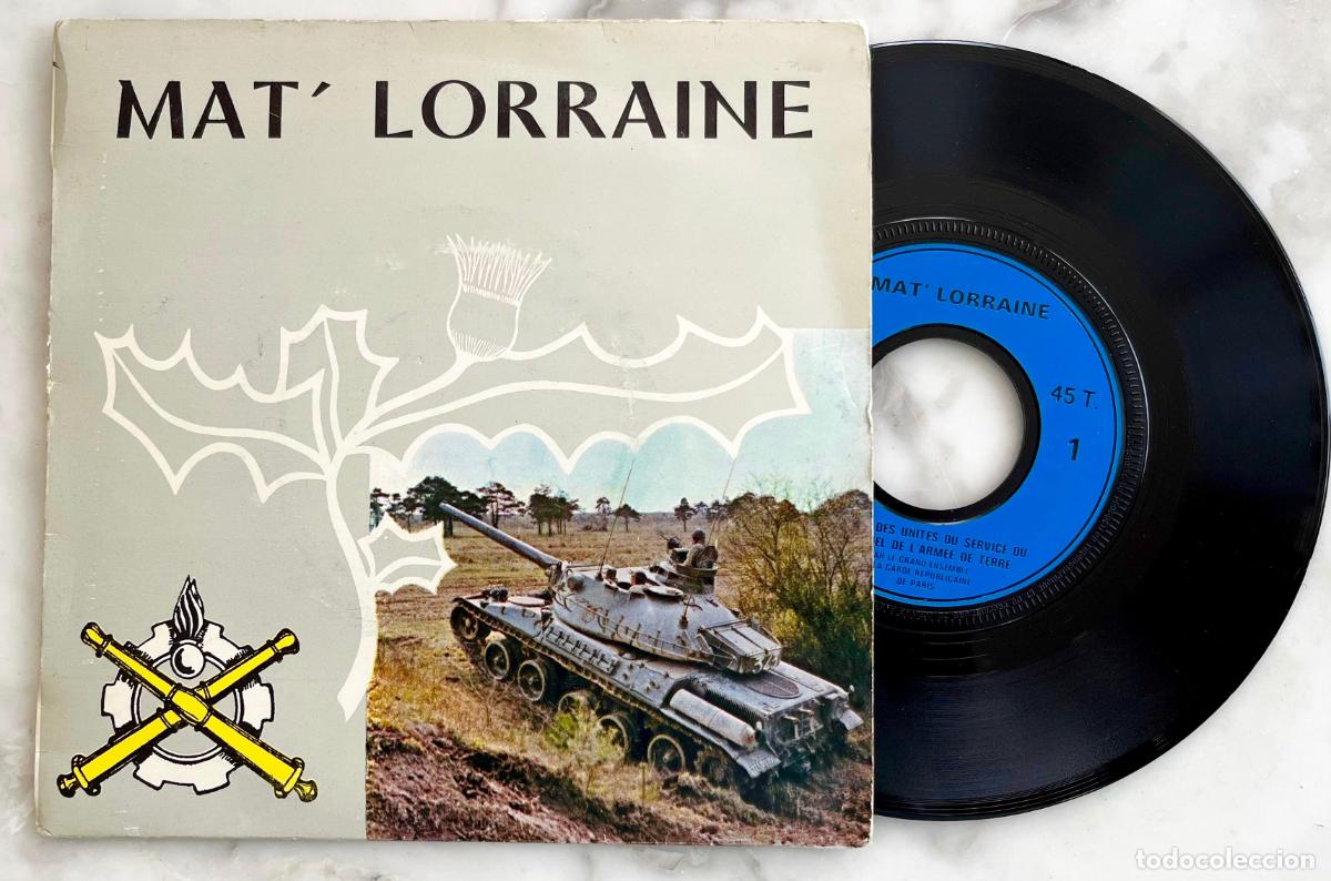 Discos de vinilo: MAT&acute;LORRAINE. MARCHES DES UNITES DU SERVICE L&acute;ARMEE DE TERRE. SINGLE ORIGINAL FRANCIA