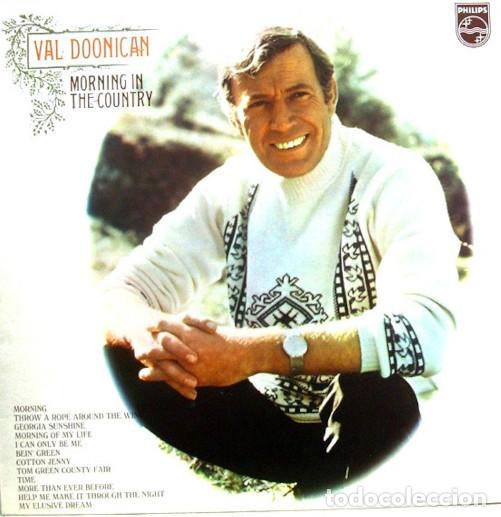 Discos de vinilo: LP VAL DOONICAN - Morning In The Country - Philips 6326 015 - Edicion UK (EX-/EX-)