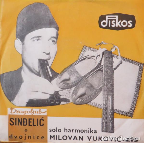 Discos de vinilo: 7&rdquo; DRAGOLJUB SINDELIC & Milovan Vuković - Dunavac Kolo + 3 - Diskos EDK-5018 (EX-/EX) Folk Yugoslavo
