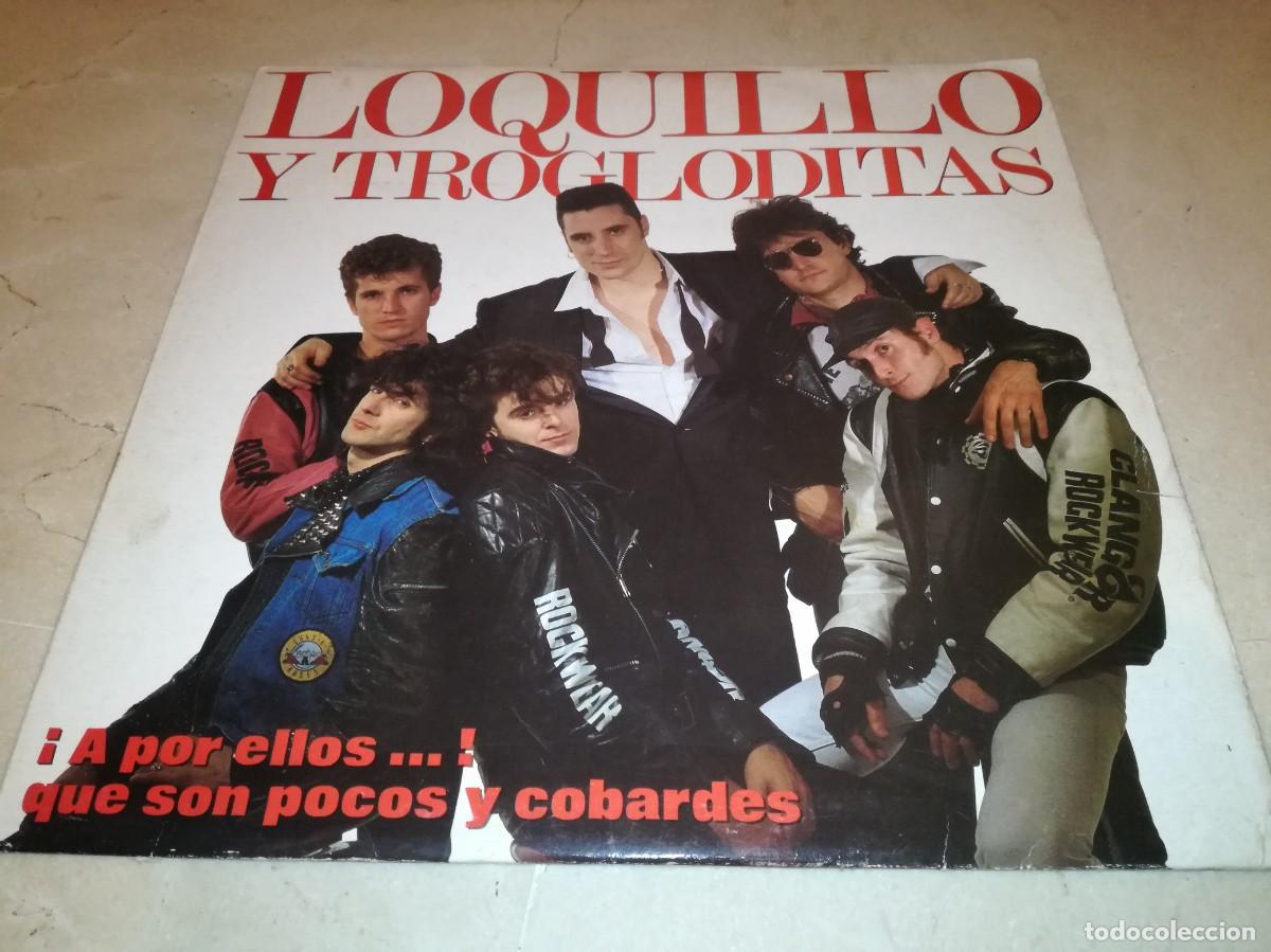 Discos de vinilo: LOQUILLO Y LOS TROGLODITAS-A POR ELLOS... QUE SON POCOS Y COBARDES