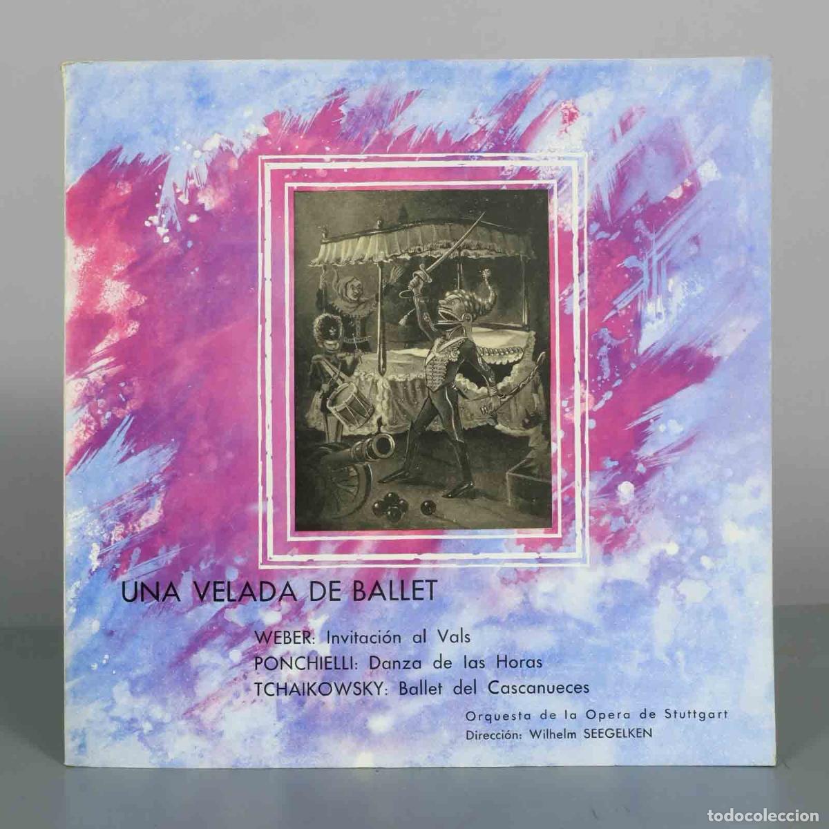 Discos de vinilo: LP. Una Velada de Ballet - Weber, Ponchielli, Tchaikovsky - Orquesta de la &Oacute;pera de Stuttgart, Wilh