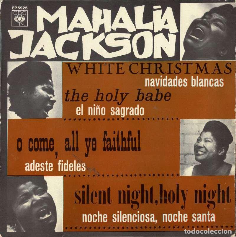 Discos de vinilo: Mahalia Jackson - White Christmas / The Holy Babe / O Come, All ye Faithful / Silent Night, Holy Nig